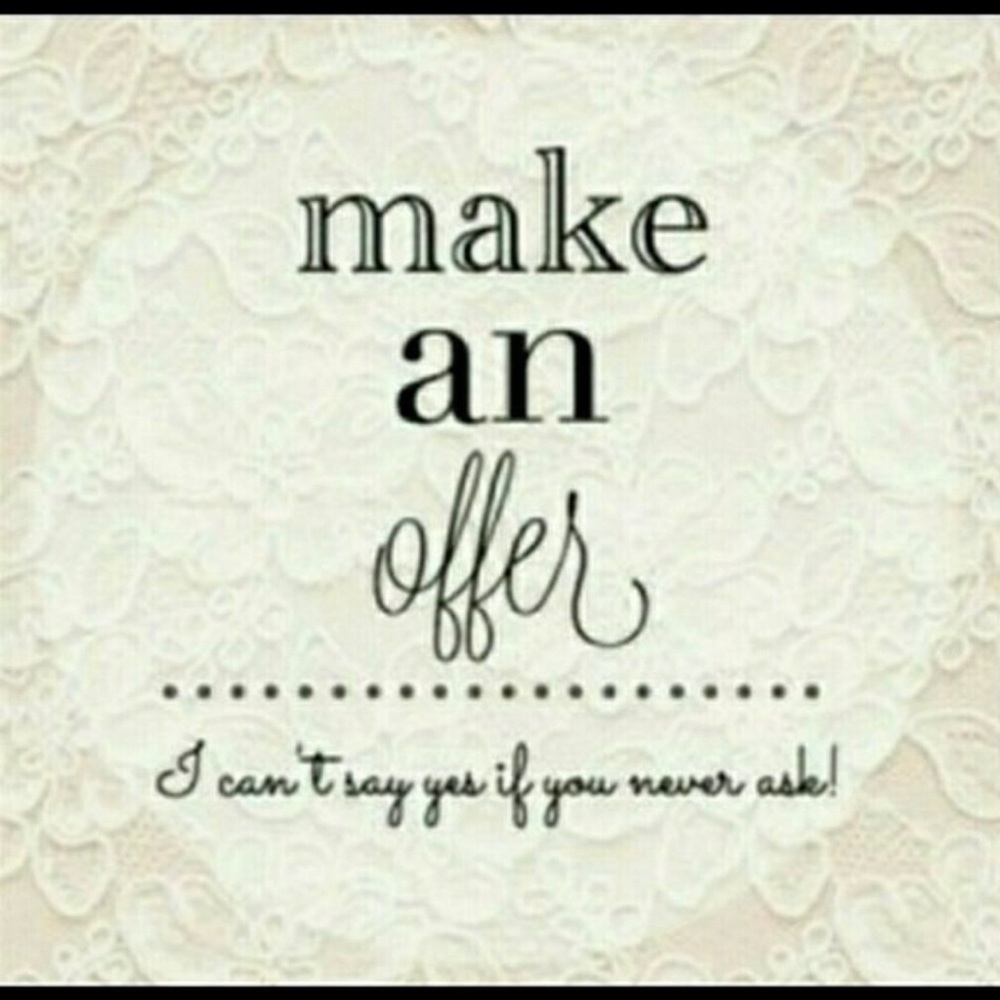 Reasonable Offers are Welcomed!